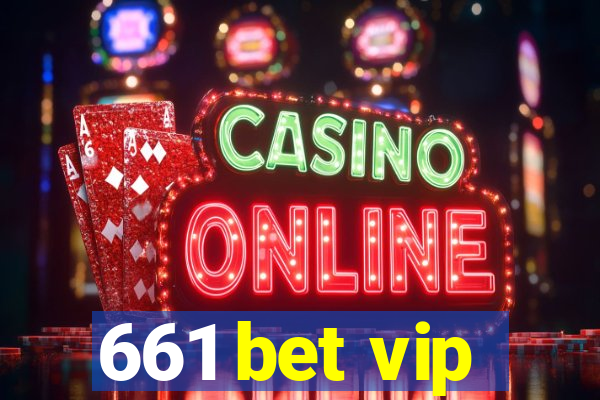 661 bet vip